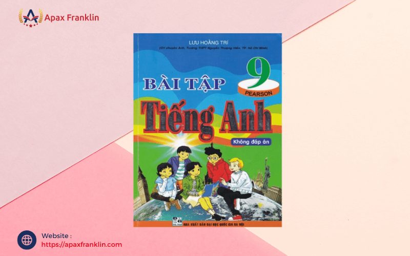 bài tập tiếng anh 9 lưu hoằng trí, bai tap tieng anh 9 luu hoang tri