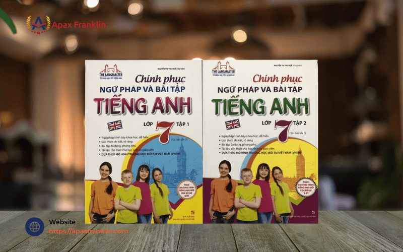 chinh phục ngữ pháp và bài tập tiếng anh 7, chinh phuc ngu phap va bai tap tieng anh 7